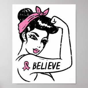 Rosie Riveter Believe Pink Ribbon Breast Cancer AG Poster