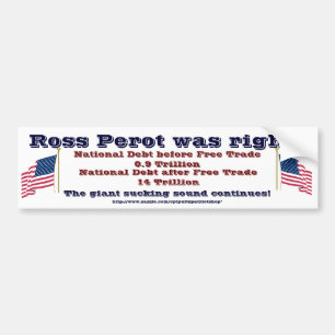 Ross Perot had gelijk Bumpersticker