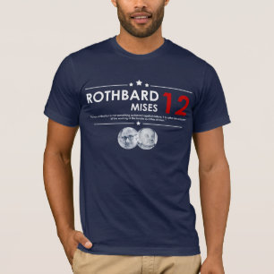 Rothbard - Mises 2012 T-shirt