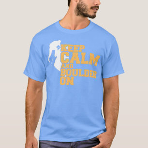 Rotsklimmen Bouldering Keep Calm en Boulder Cli T-shirt