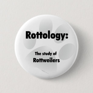 Rottologie; Studie van Rottweilers, Rottweiler, Ro Ronde Button 5,7 Cm