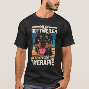 Rottweiler Dog Breeders Dog Owner Gezegde 28 T-shirt