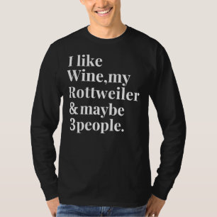 Rottweiler Hondeneigenaar Wijnliefhebber T-shirt