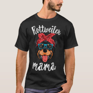 Rottweiler Mama Puppy Mama Dog Mama Lover Gift T-shirt