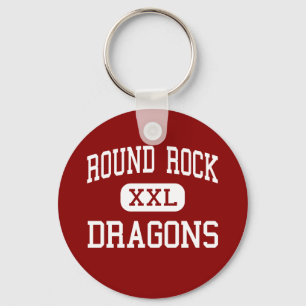 Round Rock - Dragons - High Round Rock - Texas Sleutelhanger