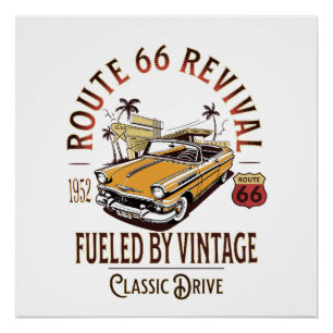 ROUTE 66 REVIVAL - AANGEDREVEN DOOR - BEL AIR PERFECT POSTER