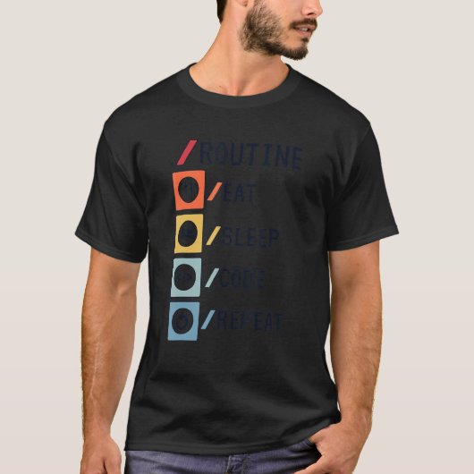 Routine Eat Sleep Code Herhalen Coder Software Dev T-shirt (Voorkant)