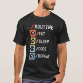 Routine Eat Sleep Code Herhalen Coder Software Dev T-shirt (Voorkant)