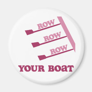 Row Row Row Row Row uw boot Magneet