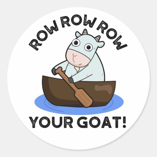 Row Row Row uw geit Funny Animal Pun Ronde Sticker (Voorkant)
