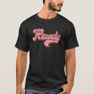 Rowdy Rodeo Western land Zuid T-shirt
