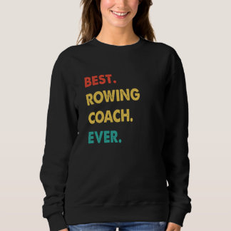 Rowing Coach Retro Best Rowing Coach Ever Trui