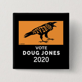 Roy Moore NooitMoore Doug Jones 2020 Vierkante Button 5,1 Cm