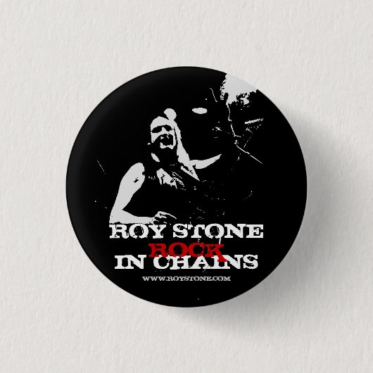 ROY STONE ROCK IN CHAINS BADGE RONDE BUTTON 3,2 CM (Voorkant)