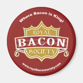 Royal Bacon Society Magnet rond