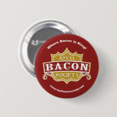 Royal Bacon Society Round Button (Voorkant /achterkant)