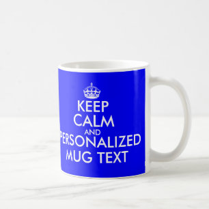 Royal blue Keep Calme Mug modèle de texte Perso