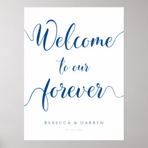 Royal Blue Welkom bij onze forever Wedding Sign Poster