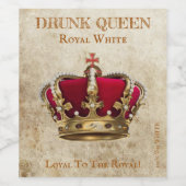 Royal Drunk Queen Étiquette vin blanc! (Étiquettes simples)