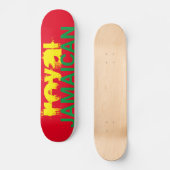 ROYAL JAMAÏCAIN Skateboard (Recto)