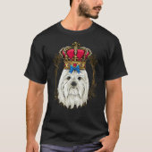Royal Maltese King Queen Princess Puppy Maltese Do T-shirt (Voorkant)