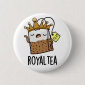 Royal-tea Funny Tea Pun Ronde Button 5,7 Cm (Voorkant)