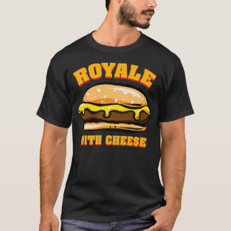 Royale met Cheese Novelty Funny Cheeseburger Movi T-shirt