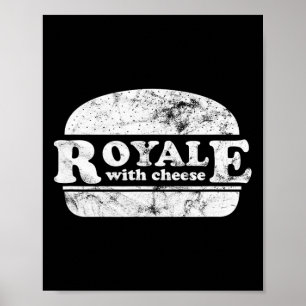 Royale With Cheese Burgerliefhebber 1 Poster