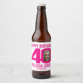 Roze 40th Verjaardag aangepaste foto naam label Bier Etiket (Voorkant)