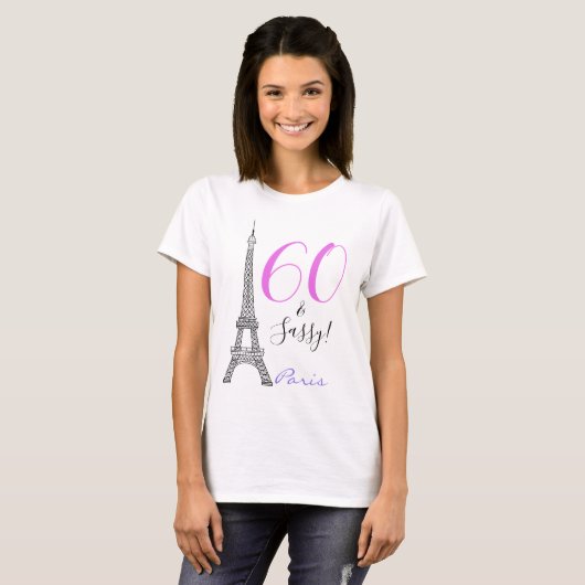 Roze 60 & Sassy Paris Eiffel Tower Frankrijk Birth T-shirt (Voorkant volledig)