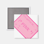 Roze..alles wat mogelijk is moet roze zijn! magneet (Voorkant / Achterkant)