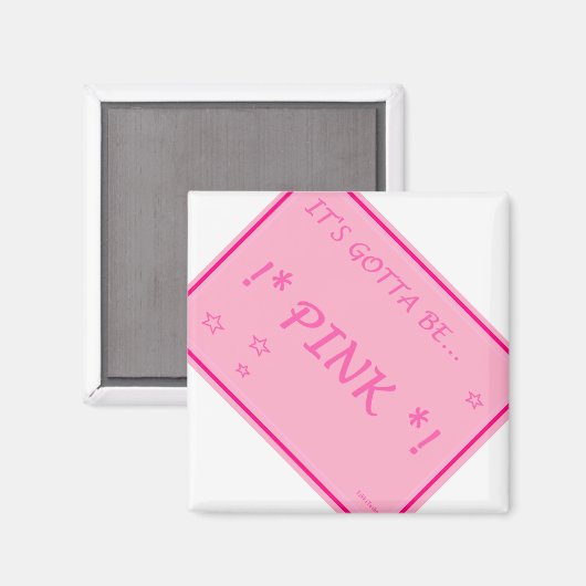 Roze..alles wat mogelijk is moet roze zijn! magneet (Voorkant / Achterkant)