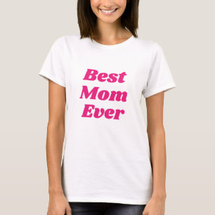Roze beste mama ooit T-Shirt