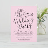 Roze beter laat dan nooit een bruiloft posten kaart (Staand voorkant)