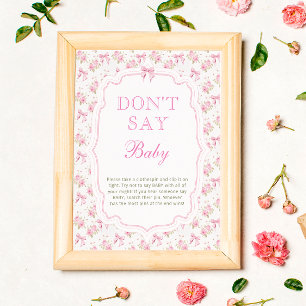 Roze Bow Love Shack Dont Say Baby Poster