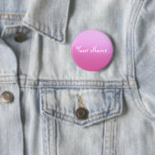 Roze Button met Jouw naam (In situ)