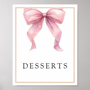 Roze Coquette Bow Desserts Sign Poster
