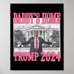 Roze Daddys Huis Trump 2024 Poster