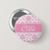 Roze Damask Bride's Crew Button (Voorkant /achterkant)