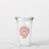 Roze Doughnut Sprinkles Fun Quote Cute Add Name Acryl Drinkbeker (Achterkant)
