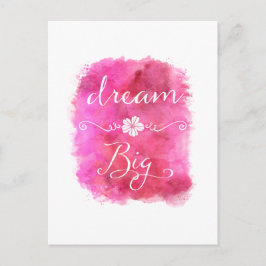 Roze Dream Big Inspirerend Waterverf Quote Briefkaart
