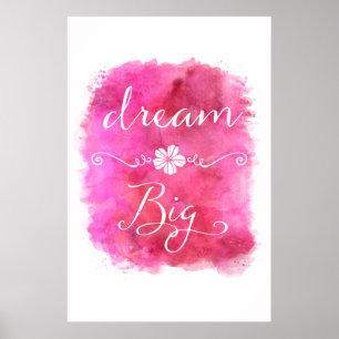 Roze Dream Big Inspirerend Waterverf Quote Poster
