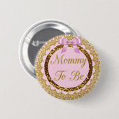 Roze en goudmam om Button van Baby shower te worde (Voorkant /achterkant)