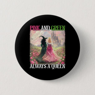 Roze en groen altijd een koningin heks Halloween v Ronde Button 5,7 Cm