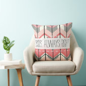 Roze en Peach Arrow Mrs Altijd rechts Kussen (Stoel)