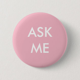 Roze en wit vragen me Button
