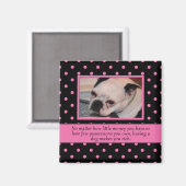 Roze en Zwarte Hond Quote Magnet Magneet (Voorkant / Achterkant)