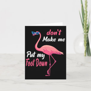 Roze Flamingo Don39T Laat me mijn voet naar benede Kaart