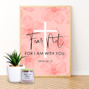Roze Floral Fear not Isaiah 41:10 Bijbelversie Poster