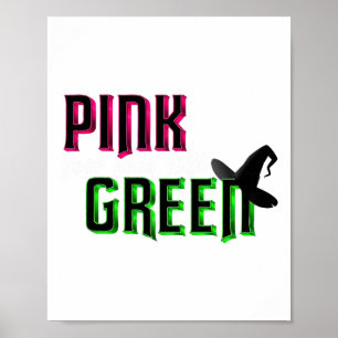 Roze gaat goed met groen poster